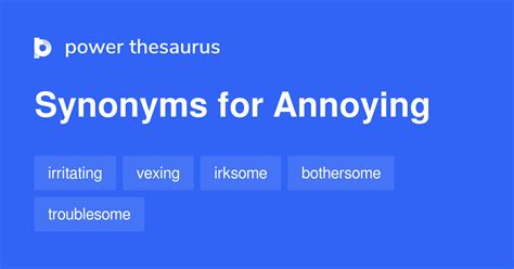 annoying antonym|annoying synonym slang.